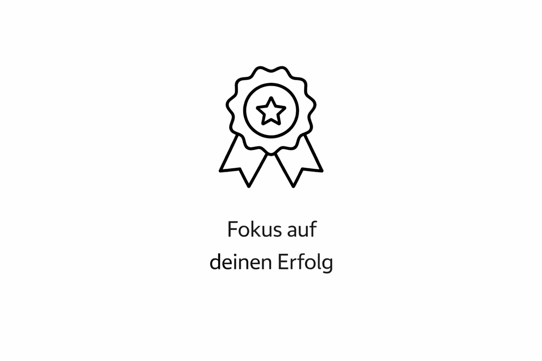 Fokus auf deinen Erfolg